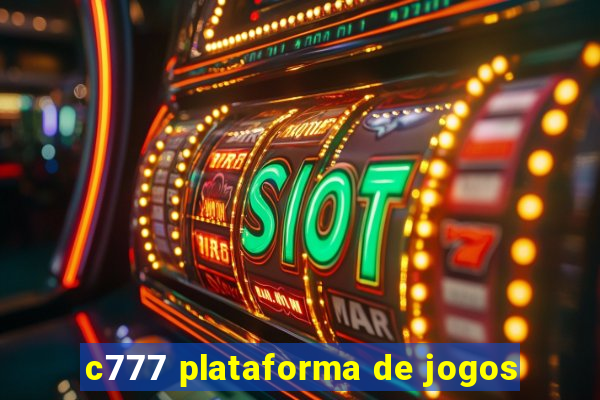 c777 plataforma de jogos